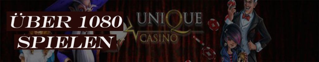 Unique Casino spielen