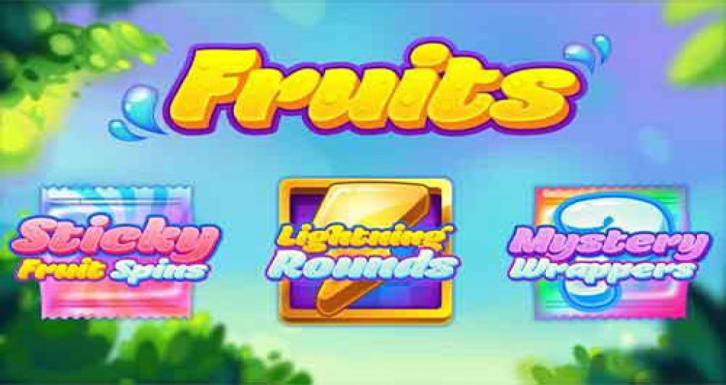 Fruits Sticky fruits Bonus