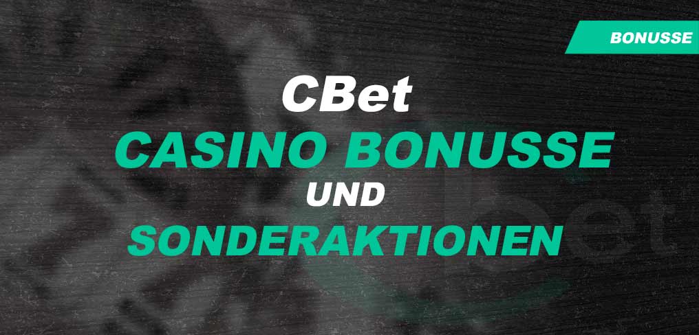 CBet Casino Bonusse und Sonderaktionen