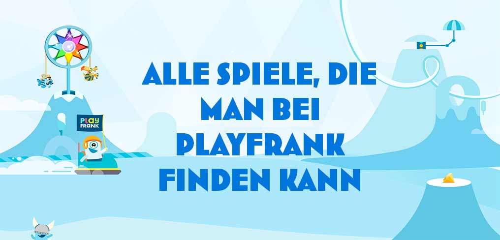 Alle Spiele, die man bei PlayFrank finden kann