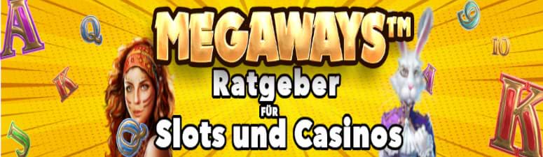 Megaways™ Slots: Ratgeber für Slots und Casinos