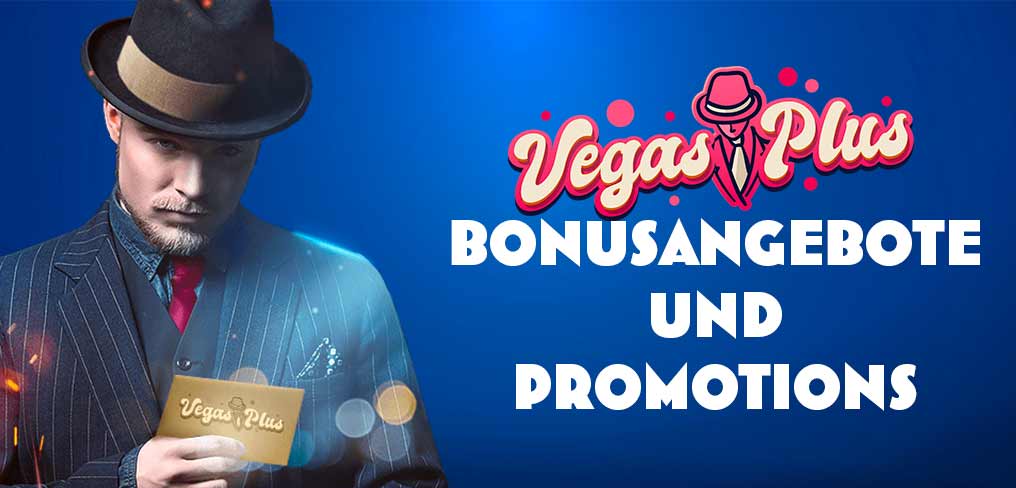 Vegas Plus Bonusangebote und Promotions